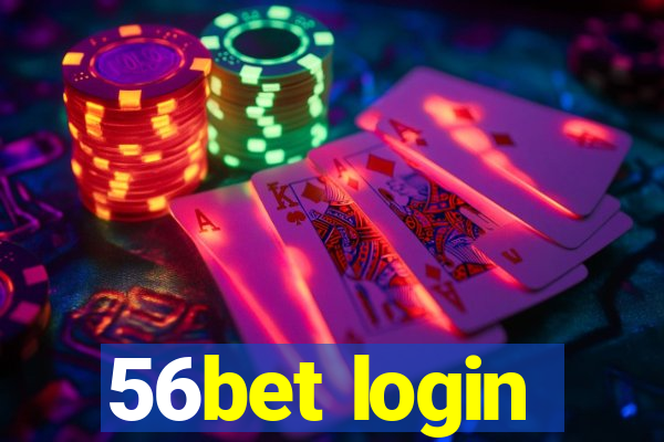 56bet login